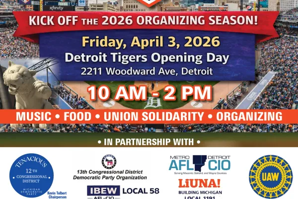 UAW Region 1 CAP Council Detroit Tigers Opening Day