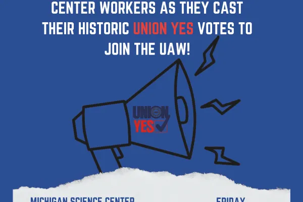 Michigan Science Center Workers Union Rally